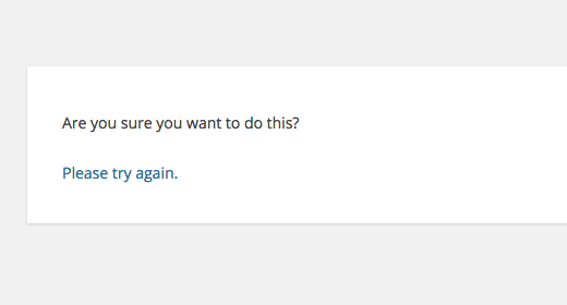 رفع خطای Are You Sure You Want to Do This در وردپرس