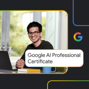 google AI Professional Certificate
